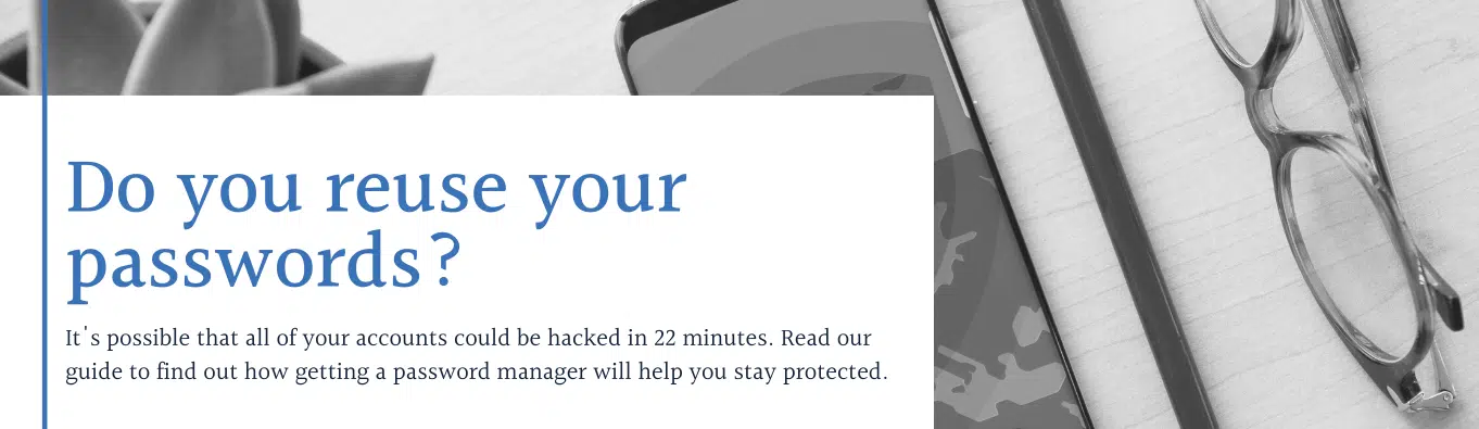Do you reuse your passwords?